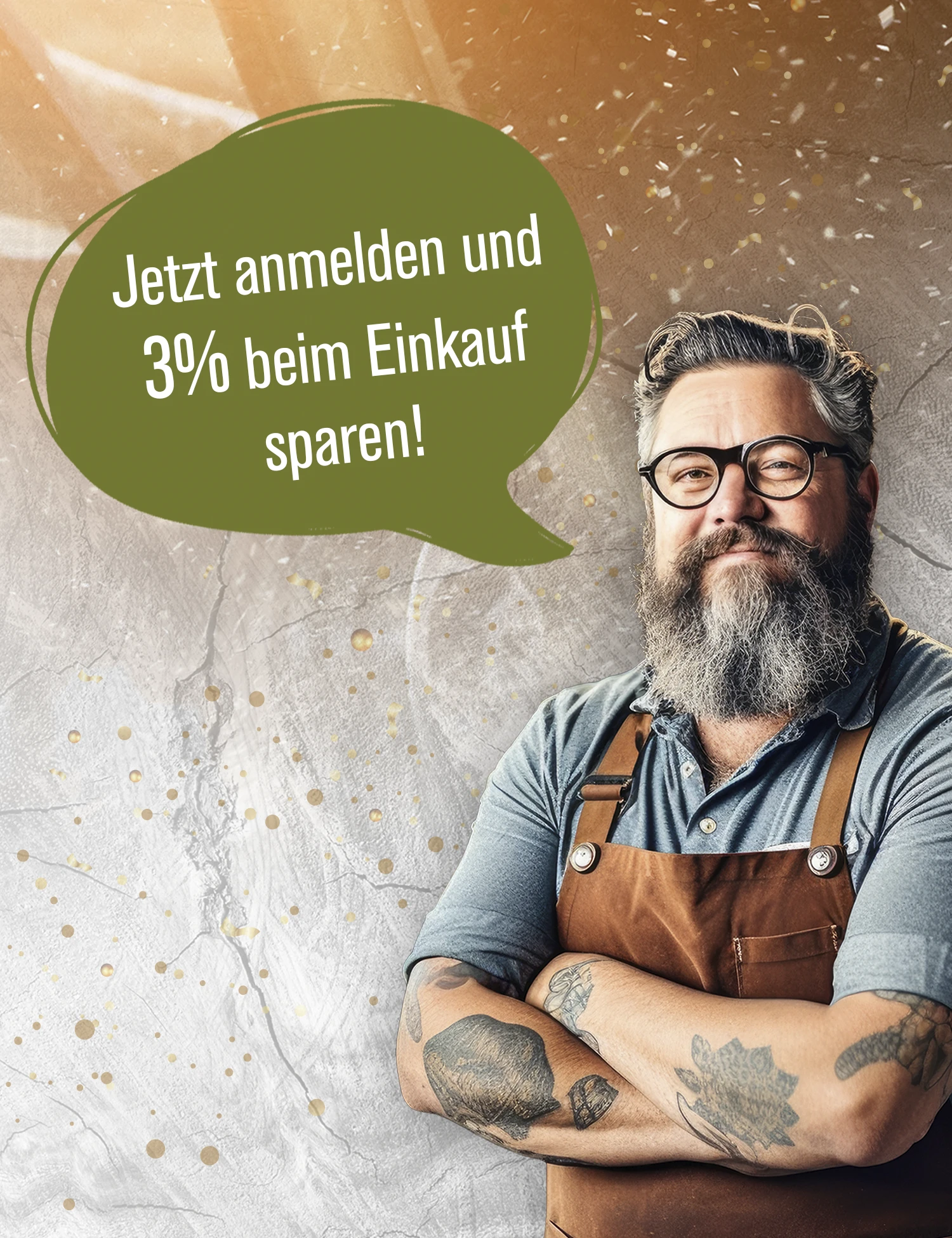 Newsletter-Abo: Jetzt 3% beim Einkauf sparen Mann mit Bart und Schürze lächelt, neben ihm eine Sprechblase mit der Aufschrift: 'Jetzt anmelden und 3% beim Einkauf sparen!